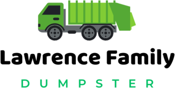 Lawrence Family Dumpster Rentals and Junk Removal Services dumpster rental
